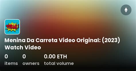 [Unveiled] Menina Da Carreta Video Original – Explore Further on .